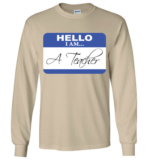 A Teacher. LS Tshirt