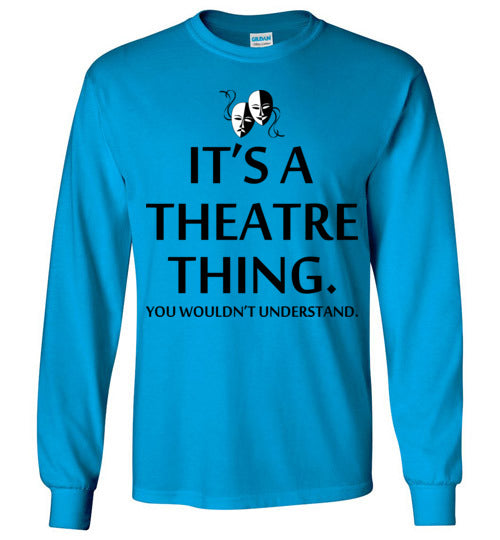 A Theatre Thing. Youth. LS Tshirt