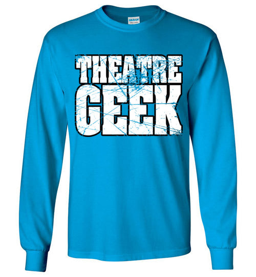 Theatre Geek 4. adult. LS Tshirt