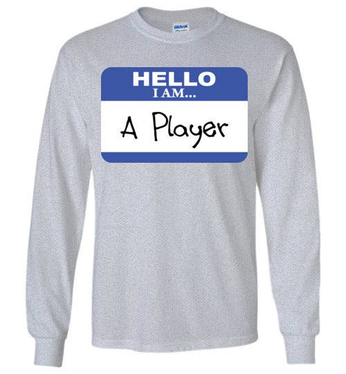 A Player. Adult. LS Tshirt