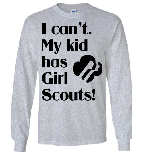 My kid has Girl Scouts LS Tshirt