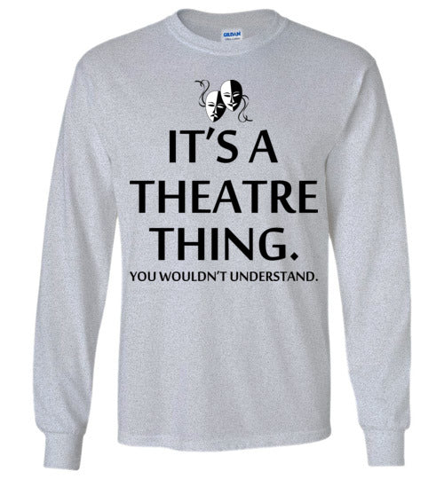 A Theatre Thing. Youth. LS Tshirt