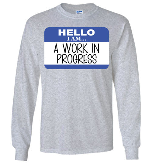 A work in progress. youth. LS tshirt