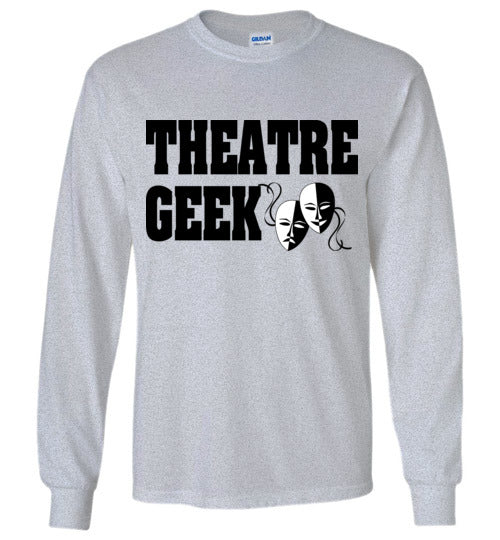 Theatre Geek 3. adult. LS Tshirt