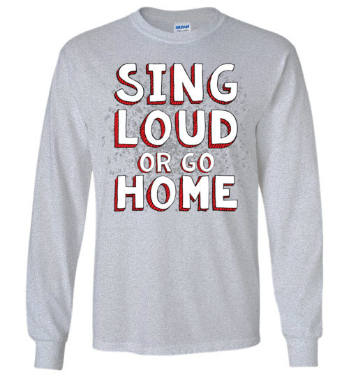 Sing Loud. Youth. LS Tshirt