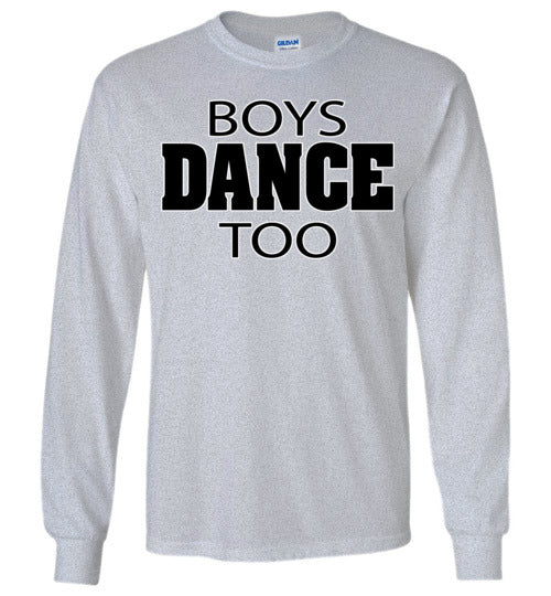Boys Dance Too. Youth. LS Tshirt