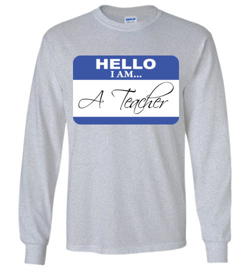 A Teacher. LS Tshirt