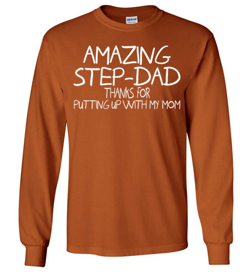 Amazing Step Dad. Gildan Long Sleeve T-Shirt