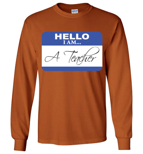 A Teacher. LS Tshirt
