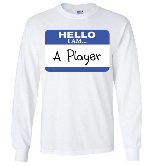 A Player. Adult. LS Tshirt
