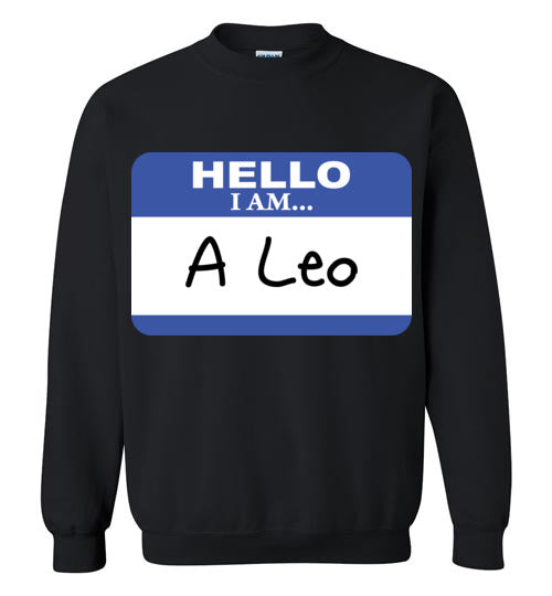 A Leo. Adult. Crewneck Sweatshirt