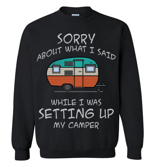 Sorry About What I said. Adult. Crewneck
