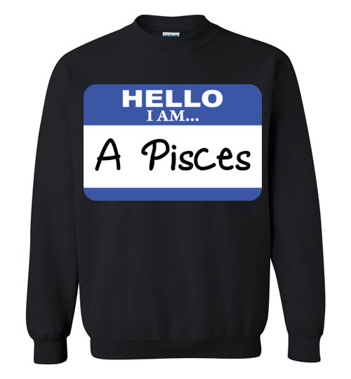 A Pisces. Adult. Crewneck Sweatshirt