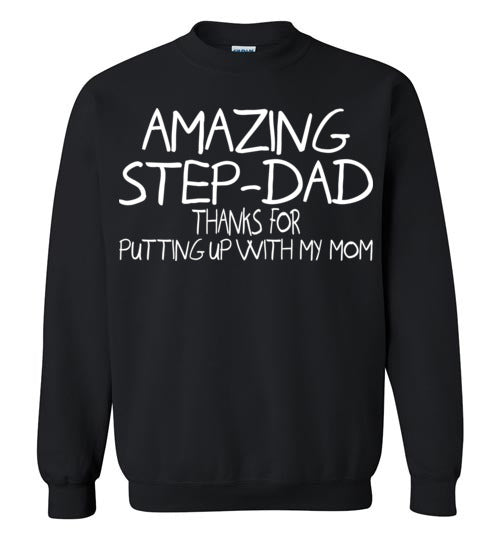 Amazing Step Dad. Gildan Crewneck Sweatshirt