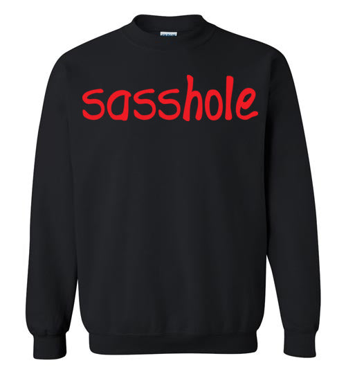Sasshole. Adult. Crewneck
