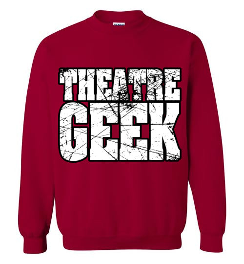 Theatre Geek 2. adult. Crewneck Sweatshirt