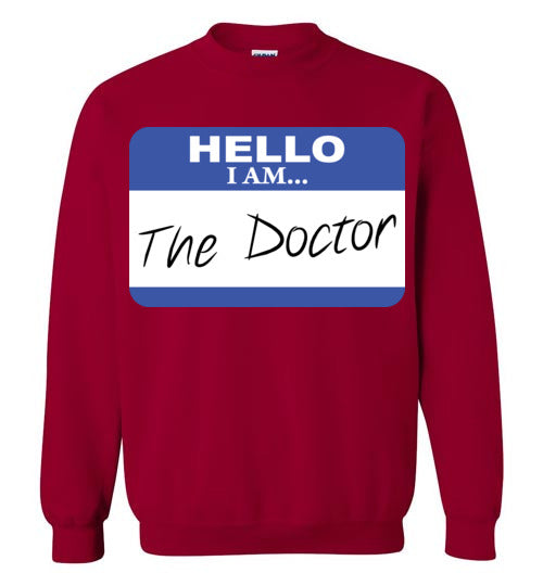The Doctor. Adult. Crewneck Sweatshirt