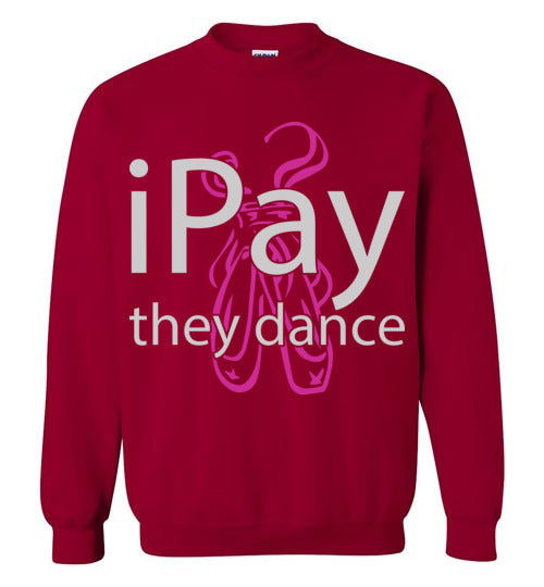 iPay they dance ballet. Adult. Crewneck Sweatshirt