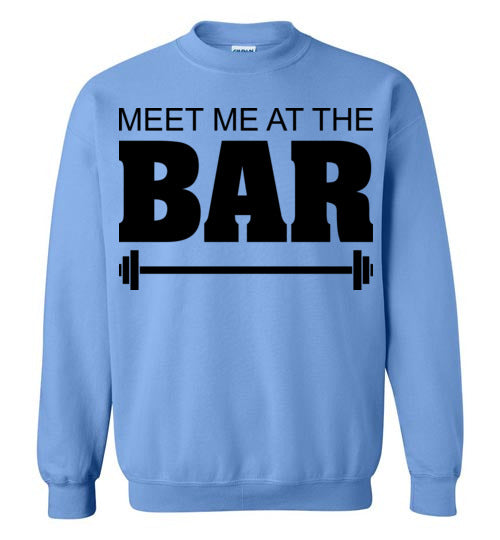 Meet me at the Bar. Adult. Crewneck