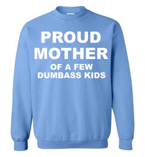 Proud Mother. Adult.Crewneck