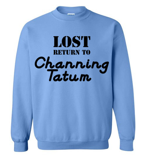 Lost ... Channing Tatum. Crewneck