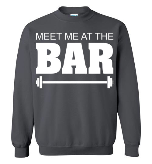 Meet me at the Bar. Adult. Crewneck