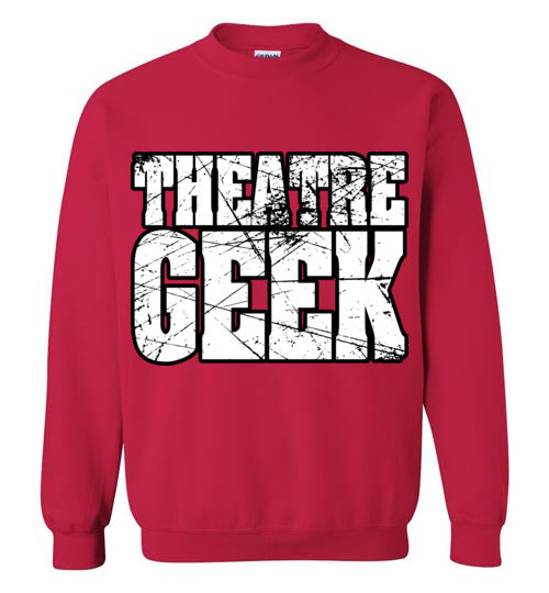 Theatre Geek 2. adult. Crewneck Sweatshirt