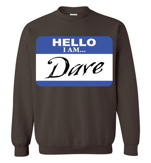I am Dave. Adult. Crewneck