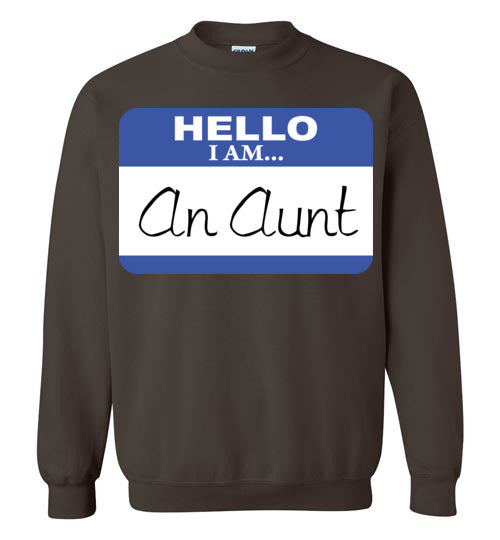 An Aunt. Adult. Crewneck Sweatshirt