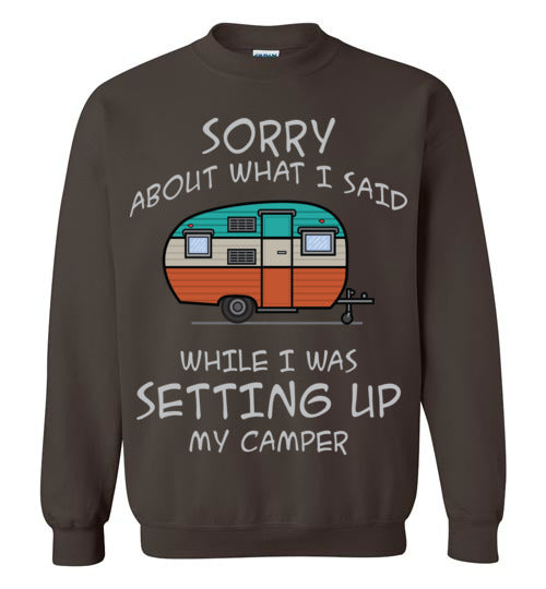 Sorry About What I said. Adult. Crewneck