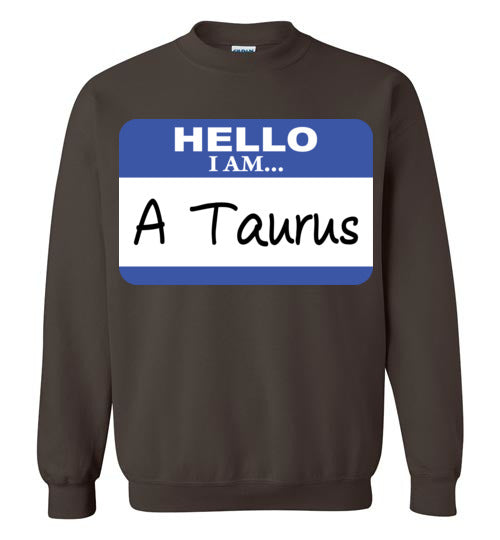 A Taurus. Adult. Crewneck Sweatshirt