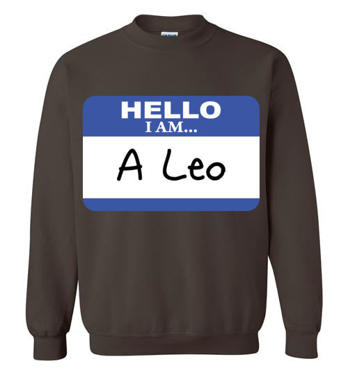 A Leo. Adult. Crewneck Sweatshirt