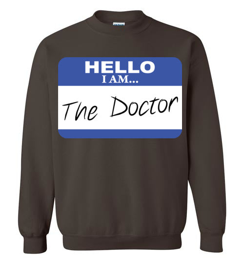 The Doctor. Adult. Crewneck Sweatshirt