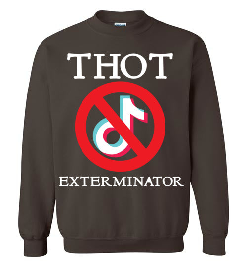 THOT Exterminator. Crewneck