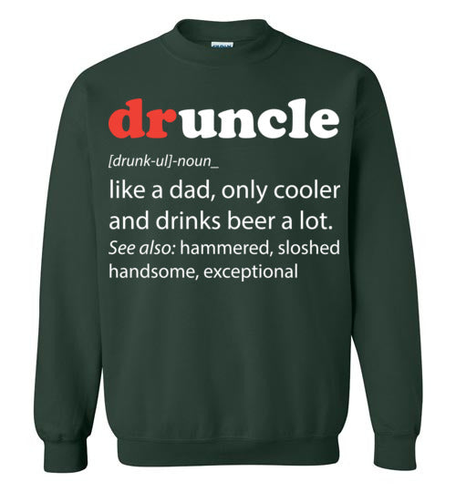 druncle. Adult. Crewneck