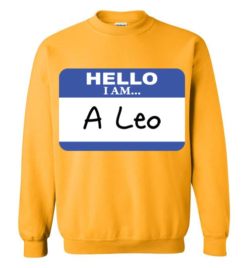 A Leo. Adult. Crewneck Sweatshirt