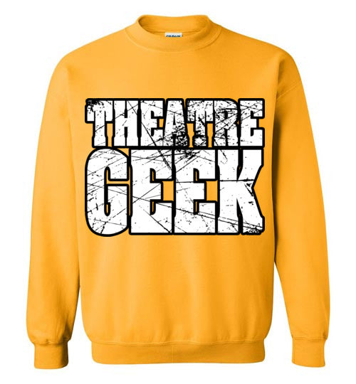 Theatre Geek 2. adult. Crewneck Sweatshirt