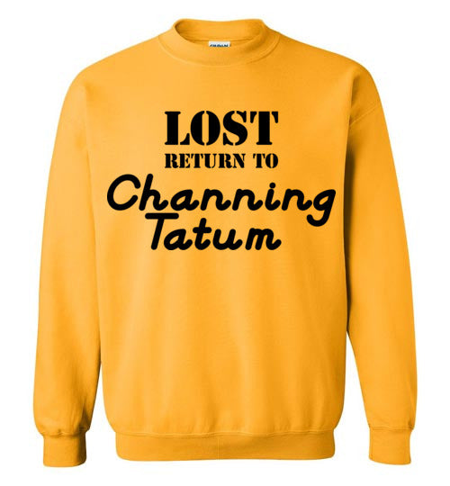 Lost ... Channing Tatum. Crewneck