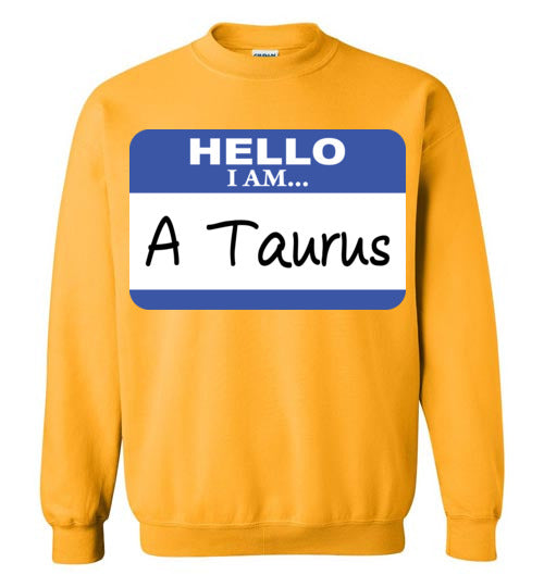 A Taurus. Adult. Crewneck Sweatshirt