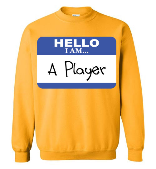 A Player. Adult. Crewneck Sweatshirt