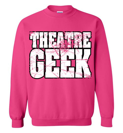 Theatre Geek 4. adult. Crewneck Sweatshirt