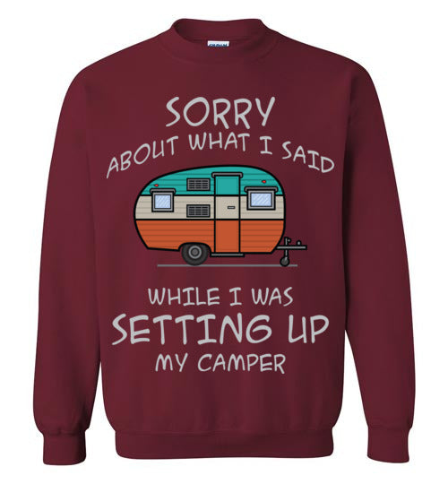 Sorry About What I said. Adult. Crewneck