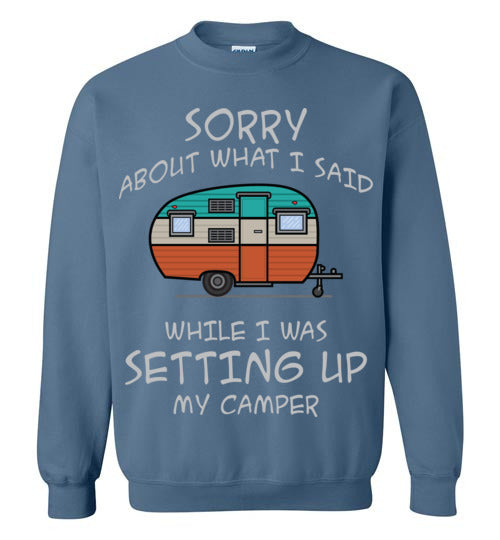 Sorry About What I said. Adult. Crewneck