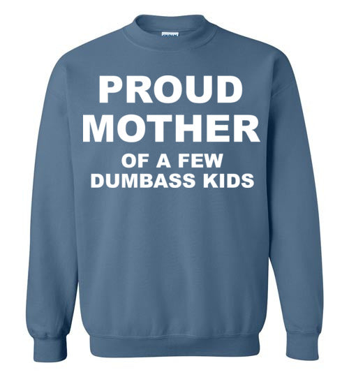 Proud Mother. Adult.Crewneck