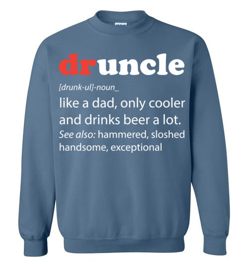 druncle. Adult. Crewneck