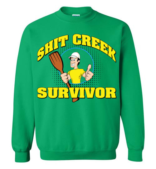 Shit Creek Man. Adult. Crewneck Sweatshirt