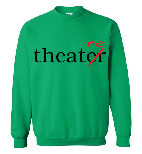 Theater/re Adult. Crewneck Sweatshirt