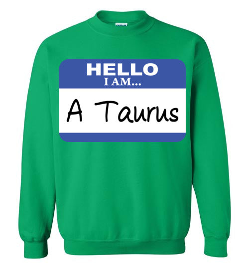 A Taurus. Adult. Crewneck Sweatshirt