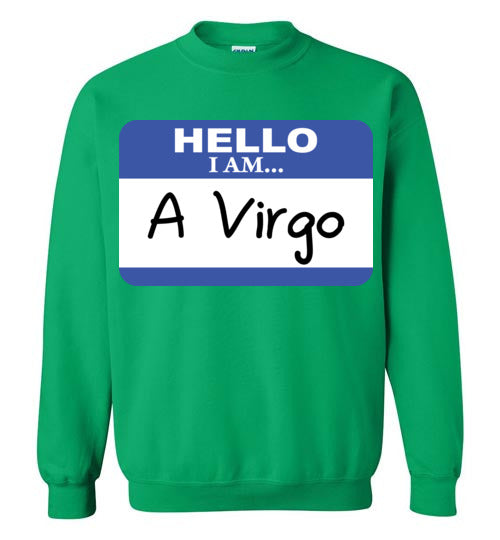 A Virgo. Adult. Crewneck Sweatshirt