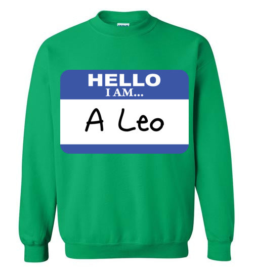 A Leo. Adult. Crewneck Sweatshirt